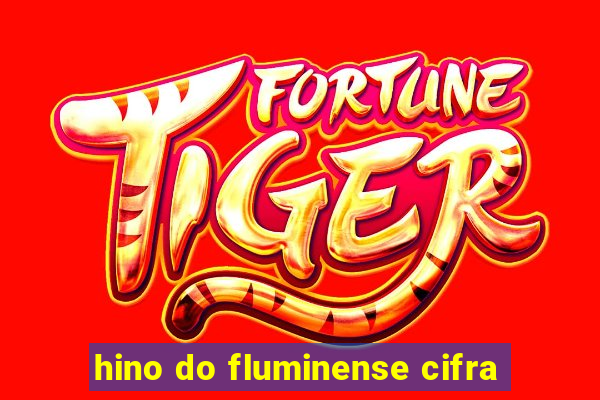 hino do fluminense cifra